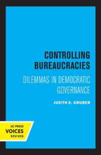Controlling Bureaucracies : Dilemmas in Democratic Governance