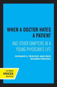 When a Doctor Hates a Patient : And Other Chapters in a Young Physician's Life