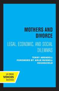 Mothers and Divorce : Legal, Economic, and Social Dilemmas