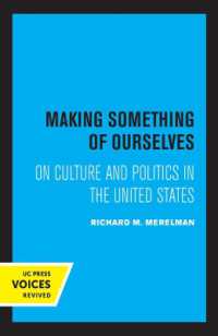 Making Something of Ourselves : On Culture and Politics in the United States