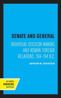 Senate and General : Individual Decision Making and Roman Foreign Relations, 264-194 B.C.