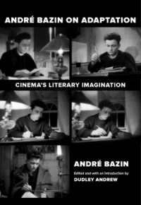 Andre Bazin on Adaptation : Cinema's Literary Imagination
