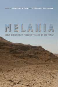 Melania : Early Christianity through the Life of One Family (Christianity in Late Antiquity)
