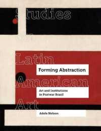 Forming Abstraction : Art and Institutions in Postwar Brazil (Studies on Latin American Art and Latinx Art)