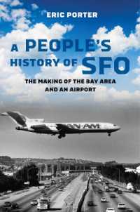 A People's History of SFO : The Making of the Bay Area and an Airport