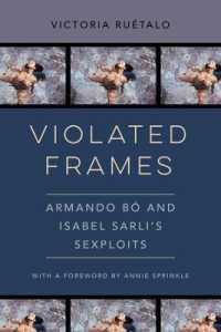 Violated Frames : Armando Bó and Isabel Sarli's Sexploits (Feminist Media Histories)