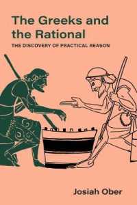The Greeks and the Rational : The Discovery of Practical Reason (Sather Classical Lectures)