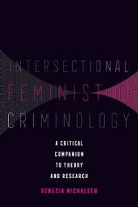 交差的フェミニスト犯罪学入門<br>Intersectional Feminist Criminology : A Critical Companion to Theory and Research