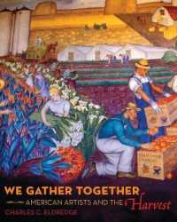 We Gather Together : American Artists and the Harvest