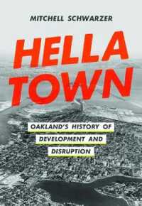 Hella Town : Oakland's History of Development and Disruption