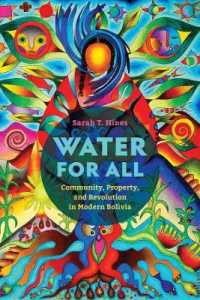 Water for All : Community, Property, and Revolution in Modern Bolivia