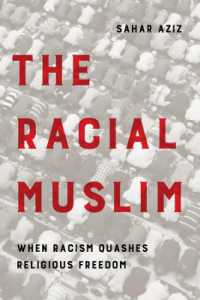 The Racial Muslim : When Racism Quashes Religious Freedom