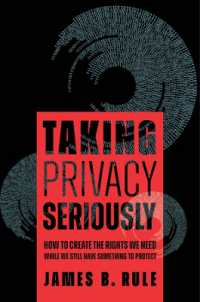 Taking Privacy Seriously : How to Create the Rights We Need While We Still Have Something to Protect