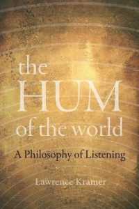 The Hum of the World : A Philosophy of Listening