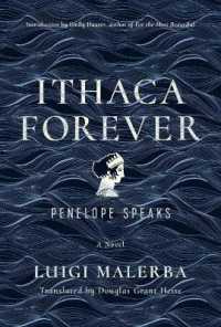 Ithaca Forever : Penelope Speaks, a Novel