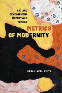 Metrics of Modernity : Art and Development in Postwar Turkey