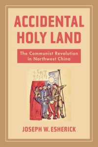 Accidental Holy Land : The Communist Revolution in Northwest China