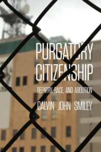 Purgatory Citizenship : Reentry, Race, and Abolition