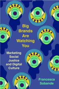 Big Brands Are Watching You : Marketing Social Justice and Digital Culture