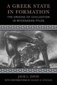 A Greek State in Formation : The Origins of Civilization in Mycenaean Pylos (Sather Classical Lectures)