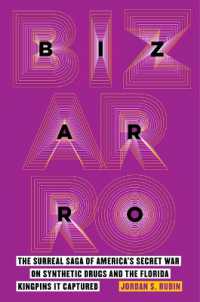 Bizarro : The Surreal Saga of America's Secret War on Synthetic Drugs and the Florida Kingpins It Captured