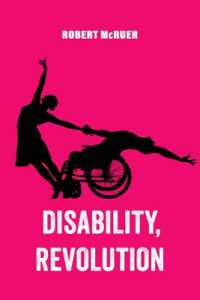 Disability, Revolution (American Studies Now: Critical Histories of the Present)