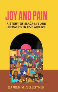 Joy and Pain : A Story of Black Life and Liberation in Five Albums
