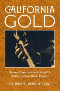 California Gold : Sidney Robertson and the WPA California Folk Music Project