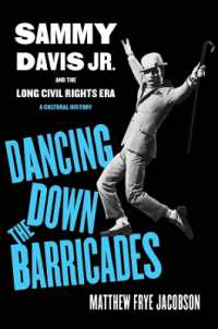 Dancing Down the Barricades : Sammy Davis Jr. and the Long Civil Rights Era