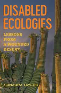 Disabled Ecologies : Lessons from a Wounded Desert