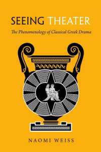 Seeing Theater : The Phenomenology of Classical Greek Drama