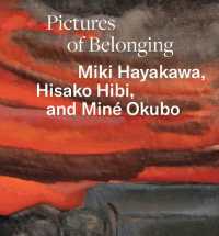 Pictures of Belonging : Miki Hayakawa, Hisako Hibi, and Miné Okubo