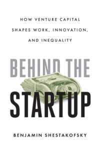 Behind the Startup : How Venture Capital Shapes Work, Innovation, and Inequality