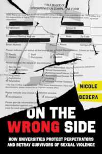 On the Wrong Side : How Universities Protect Perpetrators and Betray Survivors of Sexual Violence