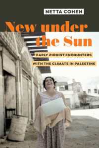 New under the Sun : Early Zionist Encounters with the Climate in Palestine