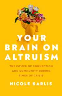 Your Brain on Altruism : The Power of Connection and Community during Times of Crisis