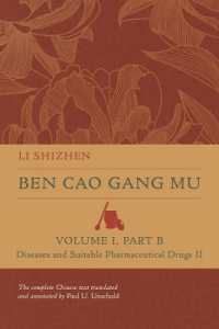 Ben Cao Gang Mu, Volume I, Part B : Diseases and Suitable Pharmaceutical Drugs II (Ben cao gang mu: 16th Century Chinese Encyclopedia of Materia Medica and Natural History)