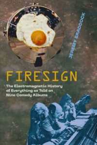 Firesign : The Electromagnetic History of Everything as Told on Nine Comedy Albums