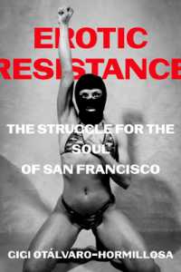 Erotic Resistance : The Struggle for the Soul of San Francisco