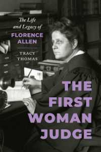 The First Woman Judge : The Life and Legacy of Florence Allen