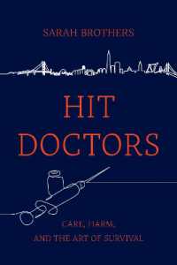 Hit Doctors : Care, Harm, and the Art of Survival