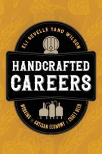 Handcrafted Careers : Working the Artisan Economy of Craft Beer