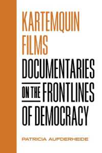 Kartemquin Films : Documentaries on the Frontlines of Democracy
