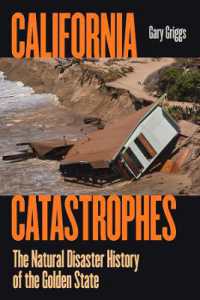 California Catastrophes : The Natural Disaster History of the Golden State