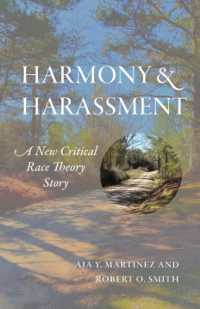 Harmony and Harassment : A New Critical Race Theory Story (Critical Race Theory)