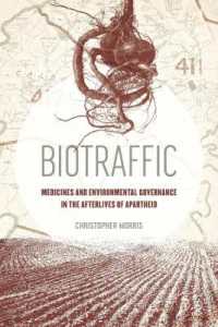 Biotraffic : Medicines and Environmental Governance in the Afterlives of Apartheid