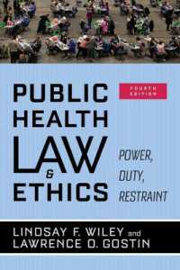 Public Health Law and Ethics : Power, Duty, Restraint （4TH）