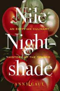 Nile Nightshade : An Egyptian Culinary History of the Tomato (California Studies in Food and Culture)