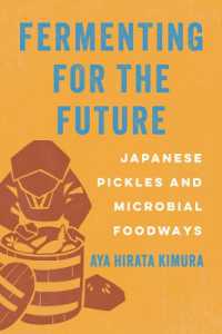 Fermenting for the Future : Japanese Pickles and Microbial Foodways