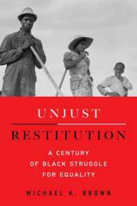 Unjust Restitution : A Century of Black Struggle for Equality